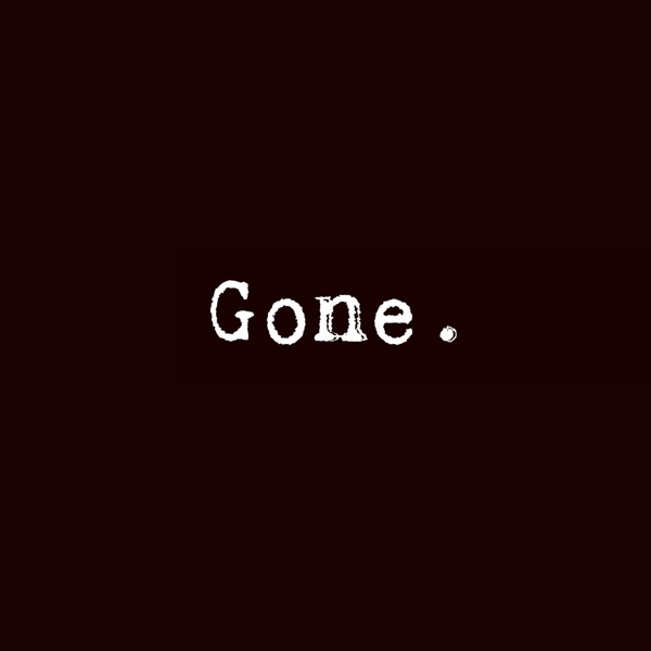 Gone Podcast
