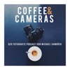 Coffee and Cameras der Fotografie Podcast