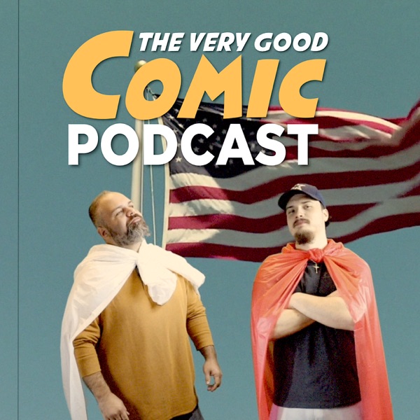 The Very Good Comic Podcast