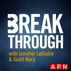 Breakthrough with Jennifer LeClaire & Scott Nary