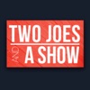 Two Joes and a Show artwork
