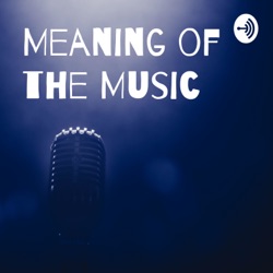 Meaning of the Music