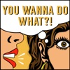 YOU WANNA DO WHAT?!: Personal Brand, Thought Leadership, Social Media Marketing For Mid-Career Professionals artwork