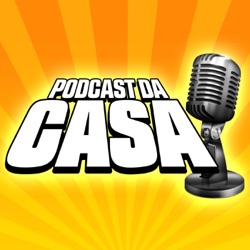 Podcast da Casa #02 - Prazeres Pensativos ft. Hawk