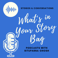 What's in Your Story Bag podcast