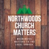 NorthWoods Church Matters artwork