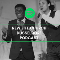 New Life Church Düsseldorf Podcast podcast