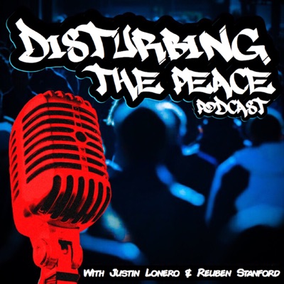 Disturbing The Peace | Listen Free On Castbox.