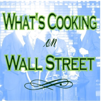 What's Cooking on Wall Street: The DeCamilla Capital Podcast podcast