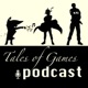 Juegos, pelis y Denver, el último dinosaurio - TALES OF GAMES PODCAST 2x04