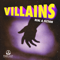Villains podcast