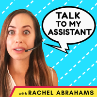 Talk to My Assistant podcast