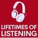 Lifetimes of Listening