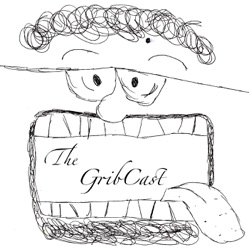 GribCast - Two Random Songs by the Gribshnobler