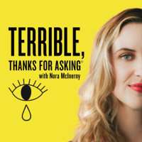 Terrible, Thanks For Asking