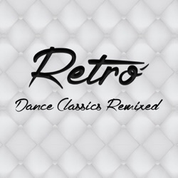 Retro'-Dance Classics Remixed