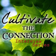 Cultivate the Connection