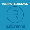 3 Minute Messages by Redemption Church Delray Beach artwork