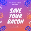 Save Your Bacon artwork