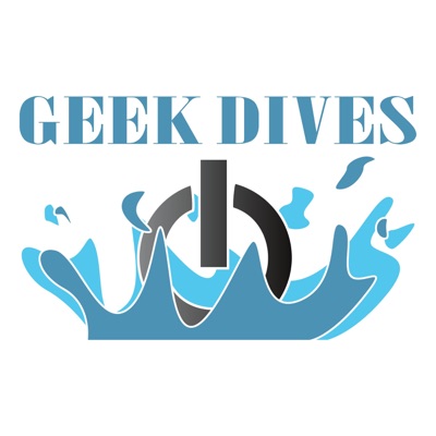 Geek Dives Geek Dives