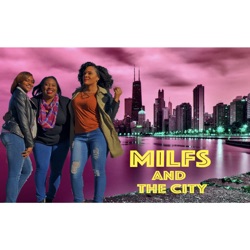 Milfs and the City