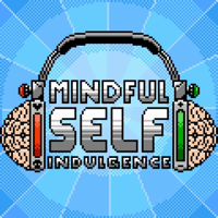 Mindful Self Indulgence podcast