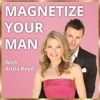 Magnetize Your Man | Dating Advice, Relationships & Love Tips For Successful Women artwork