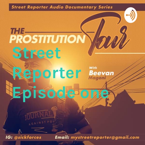 Street Reporter Episode one: Prostitution Tour Artwork