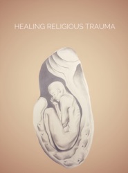 Healing Religious Trauma