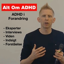 AOA 01: Introduktion til Alt Om ADHDs Podcast – Anders Rønnau