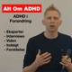 Alt Om ADHDs Podcast - ADHD I Forandring