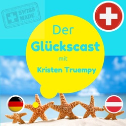 027 - Denn sie wissen nicht, was sie tun - Der Glückscast