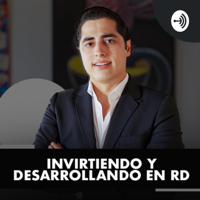 INVIRTIENDO Y DESARROLLANDO EN RD podcast