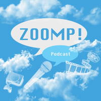 Zoompcast: An Entertainment Podcast podcast
