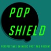 Pop Shield: Perspectives on Music Past and Present artwork