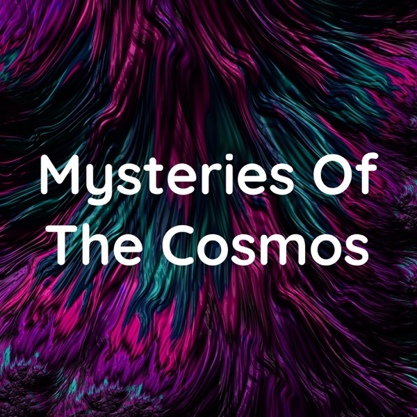 Mysteries Of The Cosmos Artwork