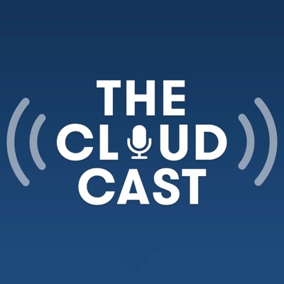 The Cloudcast The Cloudcast