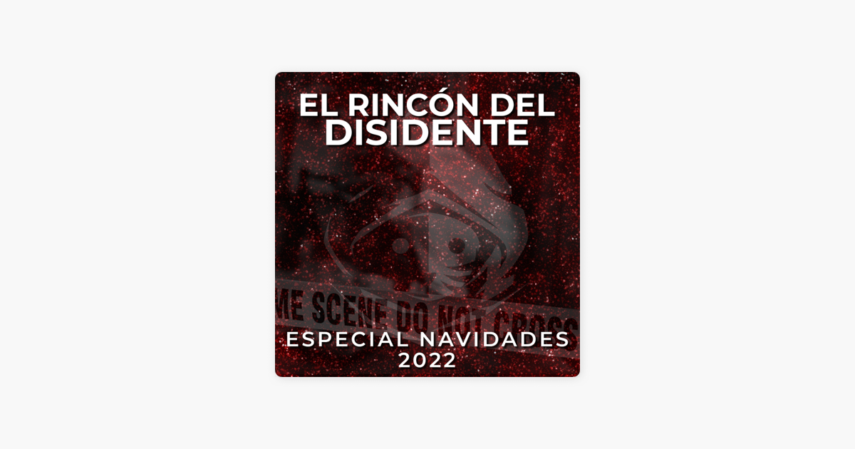 ‎El Rincón Del Disidente: El Rincón Del Disidente - Especial Navidades ...