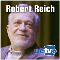 Robert Reich (Video) podcast