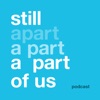 Still A Part of Us: A podcast about pregnancy loss, stillbirth, and infant loss artwork
