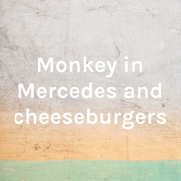 Monkey in Mercedes and cheeseburgers Artwork