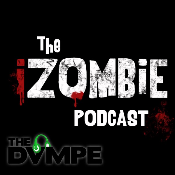 The iZombie Podcast