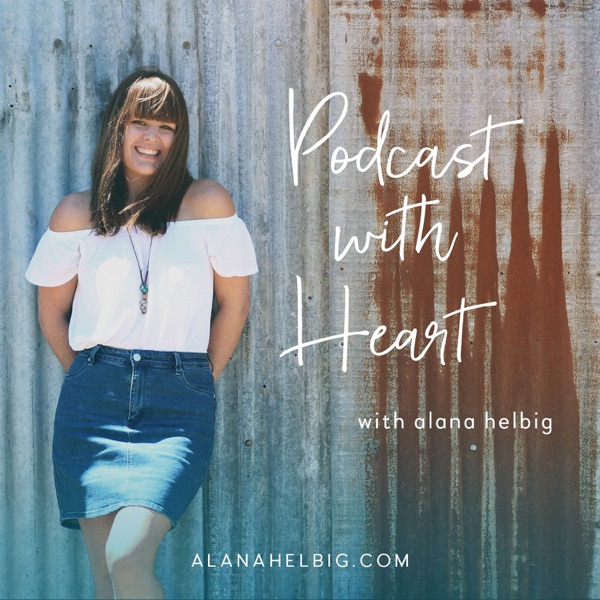 Podcast with Heart | A podcast about women who podcast