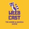 WeebCast - The Anime & Manga Show artwork