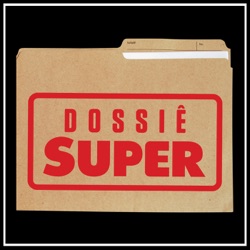 Dossiê SUPER