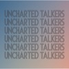 Uncharted Talkers artwork