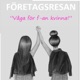 Företagsresan - våga för f-n kvinna!