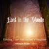 Lost in the Woods Fairy Tales artwork