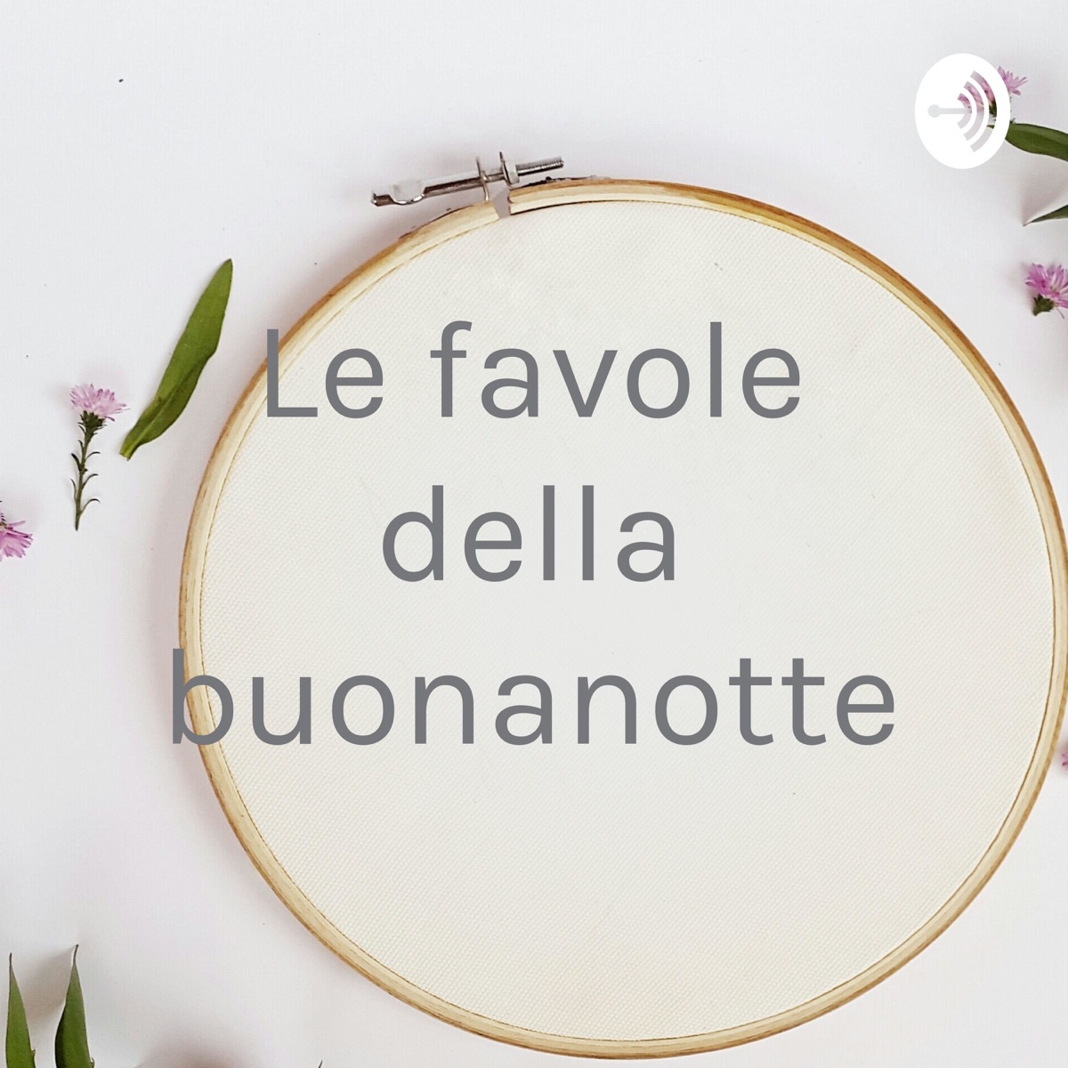 Le Favole Della Buonanotte Podcast Podtail