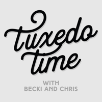 The Tuxedo Time Podcast podcast